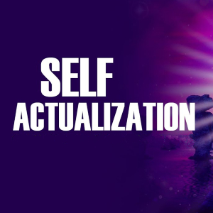 Self-Actualization​